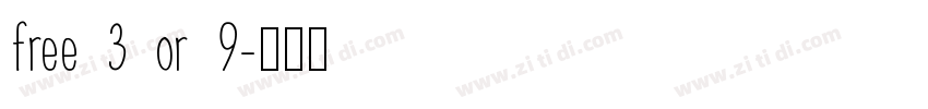free 3 or 9字体转换